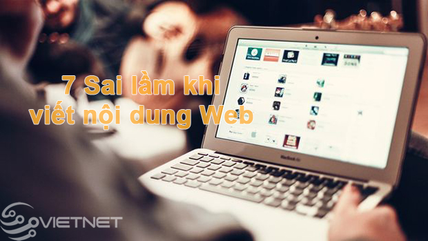 7 sai lầm khi viết nội dung cho web