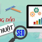 Hướng dẫn kỹ thuật SEO 2018