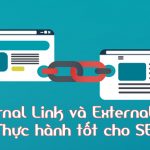 internal link và external link là gì? Thực hành tốt nhất cho SEO