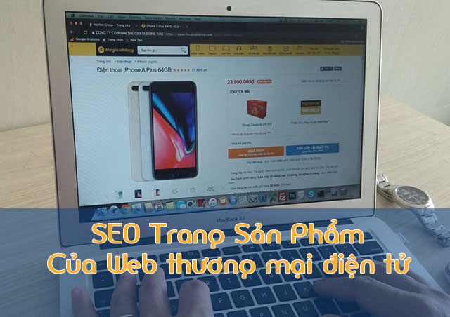 Cách SEO trang sản phẩm của Website thương mại điện tử