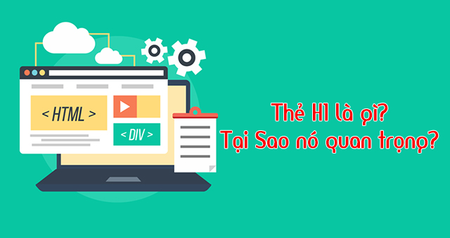thẻ tiêu đề H1 trong HTML quan trọng trong SEO
