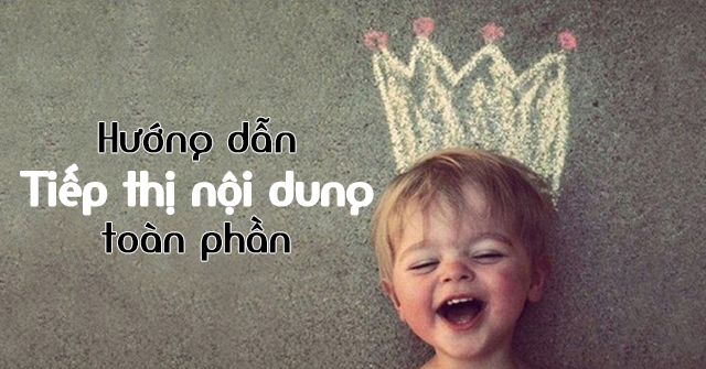 Hướng dẫn tiếp thị nội dung toàn phần