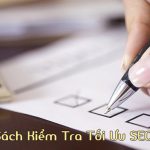 Danh sách kiểm tra tối ưu SEO Website