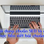 12 thực tiễn viết bài chuẩn SEO tốt nhất