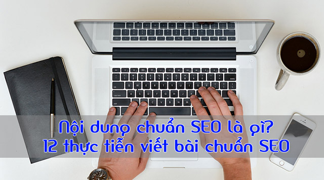 12 thực tiễn viết bài chuẩn SEO tốt nhất