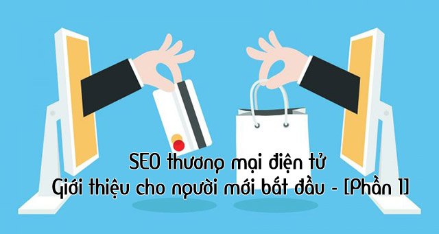 Giới thiệu SEO thương mại điện tử cho người mới bắt đầu