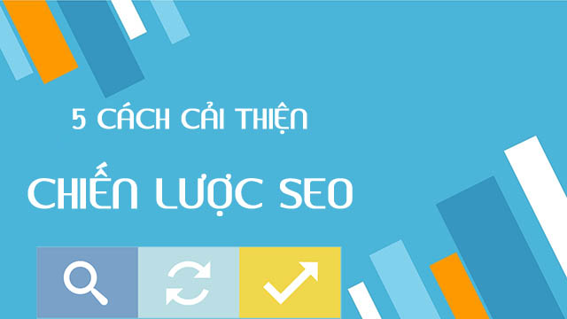 Cải thiện chiến lược SEO là gì