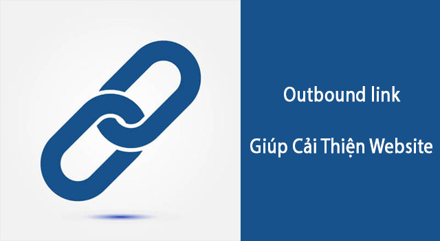 Outbound link giúp cải thiện Website