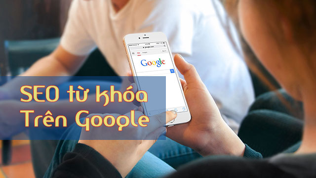 Cách SEO từ khóa trên Google